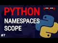 Python tutorial #7: Python Namespaces and Scope