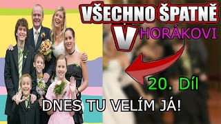 Všechno Špatvě v Horákovi 20 - Dnes tu velím já