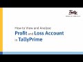 How to View and Analyse Profit and Loss Account in TallyPrime | Tally Learning Hub