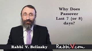 Why Does Passover Last 7 or 8 days?