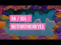 Public Disco AV Broadcast 03: ra / sol x Notfortheireyes