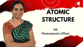 ATOMIC STRUCTURE for JEE/ NEET (PART-06)||Photoelectric Effect||#jee#neet#mhcet#