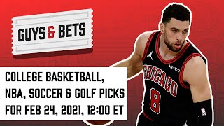 NBA, College Basketball, Soccer & PGA Picks for Feb. 24, 2021 | Odds Shark’s Guys & Bets