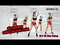 Bài Aerobic giảm cân hiệu quả tại nhà cùng HLV Hồ Hàm Hương | Aerobic giảm cân | Aerobic 99