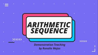 Arithmetic Sequence | Demonstration Teaching RONALIE MEJOS