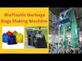 BIO PLASTIC GARBAGE BAGS MAKING MACHINE