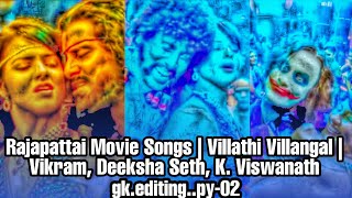 🎶❤️🥰😎😎💃🕺💫Rajapattai Movie Songs | Villathi Villangal | Vikram, WhatsApp status song 💫🌹💃🕺💫🥰🎶❤️#tamil