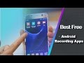 Best 4 Free Android Screen Recording Apps Best 4 Free Android Screen Recording Apps
