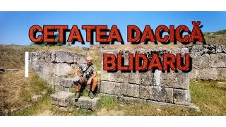 CETATEA DACICĂ COSTEȘTI - BLIDARU