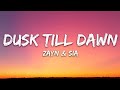 Zayn  Sia - Dusk Till Dawn (lyrics)