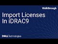 How to Upgrade Your iDRAC9 to Enterprise Version Using a License File – Free Trial Included