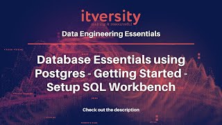 Database Essentials using Postgres - Getting Started - Setup SQL Workbench