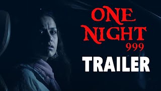 One Night 999 Movie Trailer | 2020 Latest Telugu Movie Trailers |  Latest Telugu Trailers