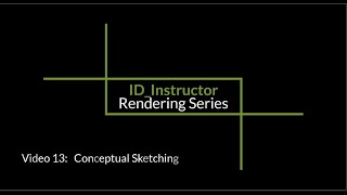 Rendering Series Video 13: Concept Sketching