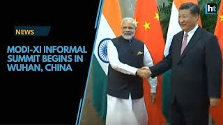 Modi-Xi informal summit begins in Wuhan, China