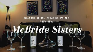 Wine'D Down Wednesday reviews McBride Sisters: Black Girl Magic Wine