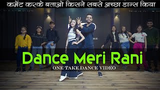 Dance Meri Rani 💃 Dance Challenge Version | Guru Randhawa, Nora Fatehi | One Take Dance Video