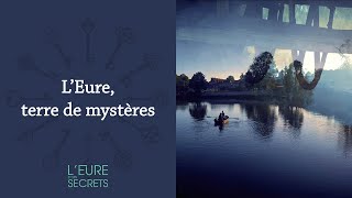 L'Eure et ses secrets - Final