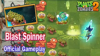 PVZ 2 11.5.1 - New Plants Blast spinner Max Power Up OFFICIAL Gameplay in Plants vs Zombies 2