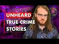 Top 5 True Crime Stories You've Never Heard Of