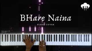 Bhare Naina | Piano Cover | Nandini Srikar | Aakash Desai