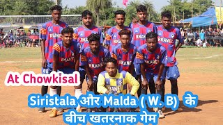 1st Round Match // S.P.S.S Siristala (1) vs Malda (W.B) (1) // At Chowkishal