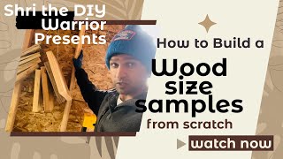 How to build wood size samples