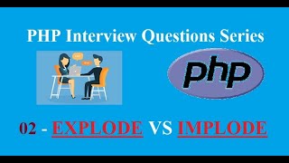 2 - Implode vs Explode in PHP (Interview Question Series)