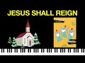 Jesus Shall Reign (BigTime Piano Hymns)