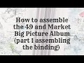 49 and Market Big Picture Album Kit (Part 1 Assembling the Spine)