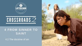 LRM Bible Study: Crossroads: 13 From sinner to saint: 13.2 Doctrine of Sin