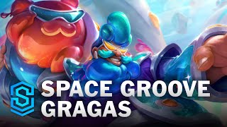 Space Groove Gragas Skin Spotlight - League of Legends