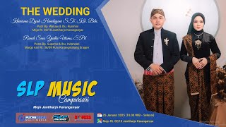 LIVE SLP MUSIC \u0026 AUDIO - Wedding KHARISMA \u0026 RANDI (Mojo Jantiharjo Karanganyar, 25 Januari 2025)