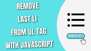 Remove Last li from ul tag using JavaScript [HowToCodeSchool.com]