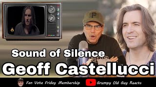 GEOFF CASTELLUCCI - SOUND OF SILENCE | FIRST TIME HEARING | REACTION