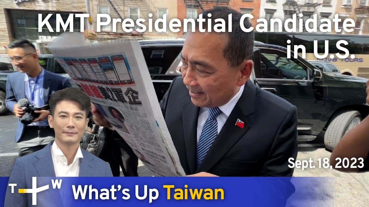 KMT Presidential Candidate In U.S., What's Up Taiwan – News At 20:00 ...