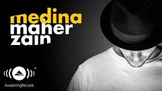 Maher Zain - Medina | ماهر زين - مدينة (Official Audio)