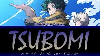 Boku No Hero Academia - Season 7 ED 12 FULL ''tsubomi'' omoinotake [Color Coded Lyrics Kan/Rom/Eng]