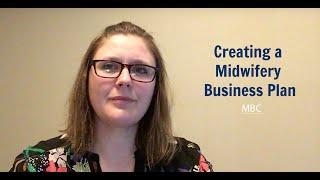 CREATING A MIDWIFERY BUSINESS PLAN