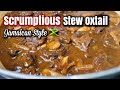 How to make Jamaican Oxtail stew