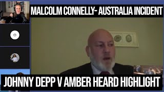 The Australia Incident | Malcolm Connelly Testimony | Johnny Depp Vs Amber Heard Highlight