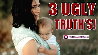3 UGLY TRUTH's About Dating SINGLE MOM'S That EVERY MAN Must Know! ( Watch BEFOR