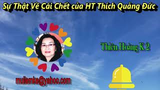 Sự Thật Về Cái Chết Của HT Thích Quảng Đức/ nguồn baotuthuc.blogspot.com/ Diễn Đọc Thiên hoàng