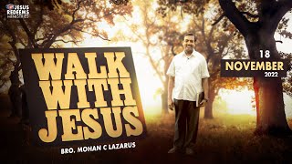 துன்பத்திலிருந்து விடுவிக்கும் தேவன் ! | Walk with Jesus | Bro. Mohan C Lazarus | November 18