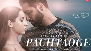 Pachtaoge Full Video | Vicky Kaushal, Nora Fatehi | Arijit Singh, Jaani, B Praak, Arvindr Khaira