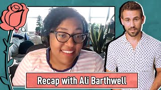 Bachelor In Paradise Recap With Ali Barthwell