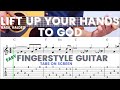 Lift Up Your Hands To God | Fingerstyle Guitar Tutorial with Tabs On Screen