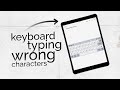 How to Fix Keyboard Typing Wrong Characters on iPad (tutorial)