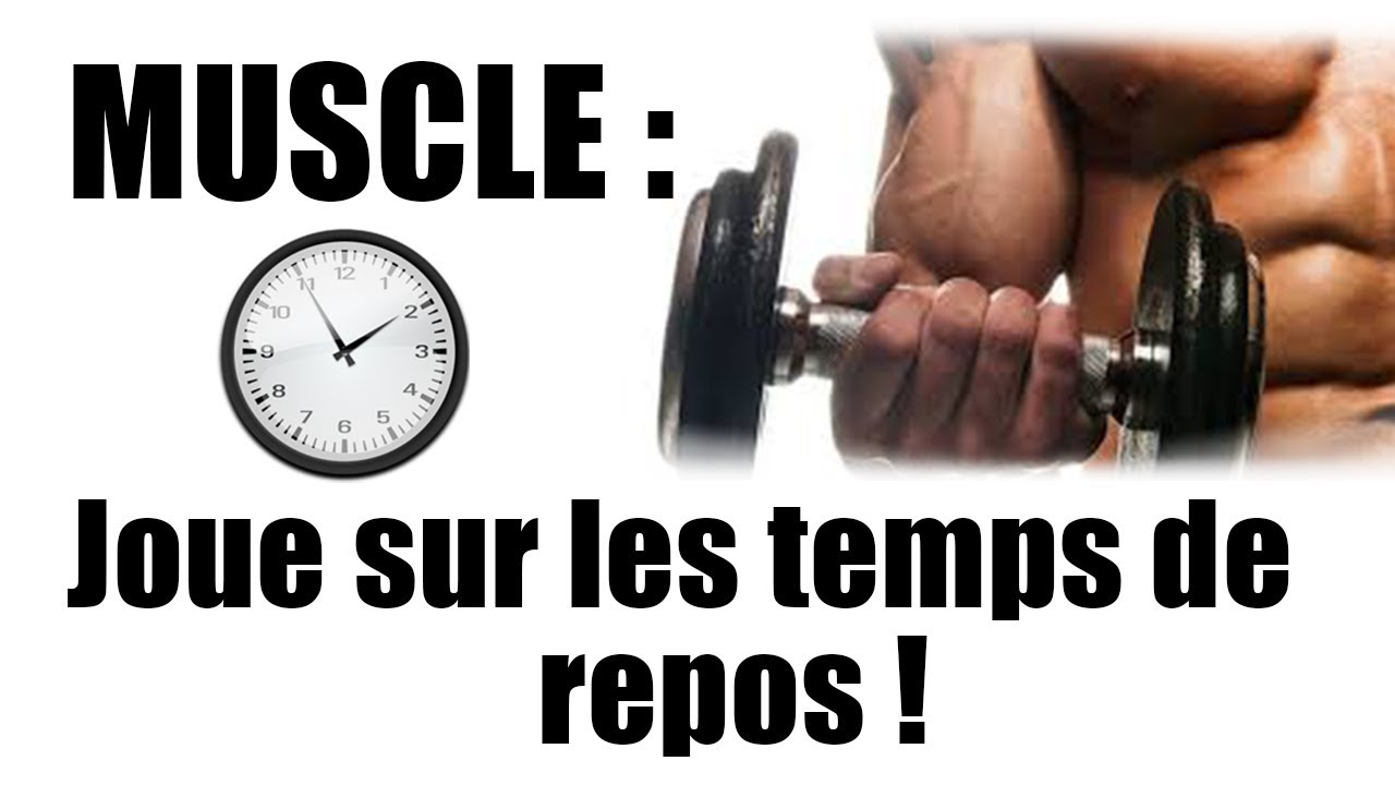 Prendre Du MUSCLE Grâce Aux Temps De Repos ! KsCoaching - YouTube