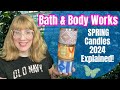 Bath & Body Works SPRING Candles 2024 Explained!